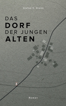 Paperback Das Dorf der jungen Alten [German] Book