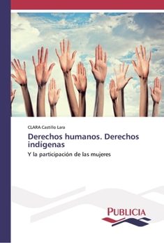 Paperback Derechos humanos. Derechos indígenas [Spanish] Book