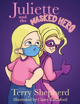 Paperback Juliette and the Masked Hero Book