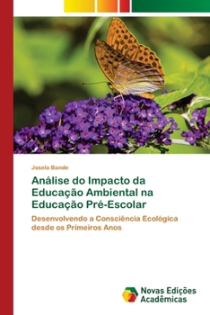 Análise do Impacto da Educação Ambiental na Educação Pré-Escolar (Portuguese Edition)