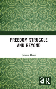 Hardcover Freedom Struggle and Beyond Book