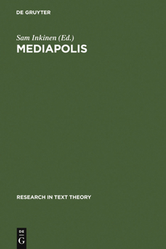 Hardcover Mediapolis: Aspects of Texts, Hypertexts Und Multimedial Communication Book