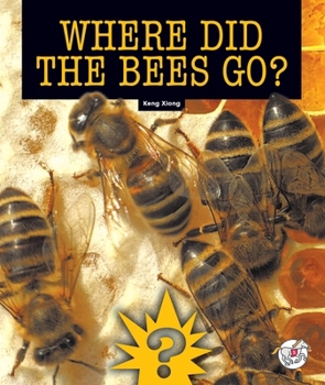 Library Binding Where Did the Bees Go? Book