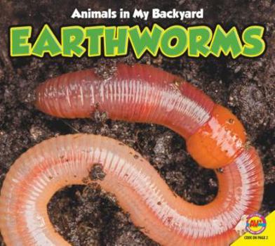 Earthworms - Book  of the Animals in My Backyard