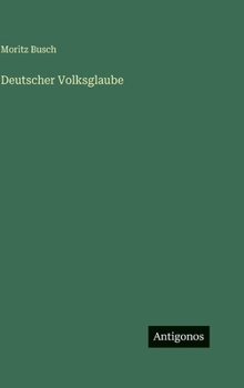 Hardcover Deutscher Volksglaube [German] Book