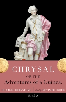 Paperback Chrysal, Or, the Adventures of a Guinea (Volume II) Book
