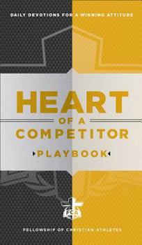 Paperback Heart of a Competitor Playbook: Daily Devotions for a Winning Attitude Book