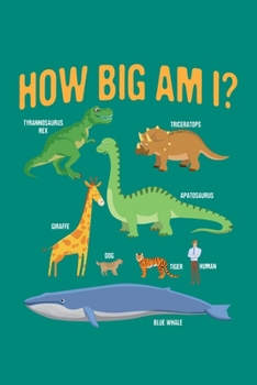 How Big Am I: Dinosaur Journal, Paleontology Notebook Note-Taking Planner Book, Gift For Dinosaurs Lovers