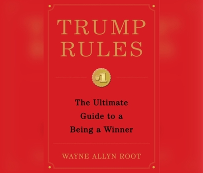 Trump Rules: 15 Winning Ways to Make It Big