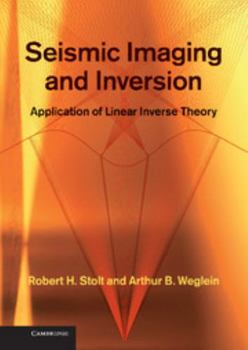 Hardcover Seismic Imaging and Inversion: Application of Linear Inverse Theory Book