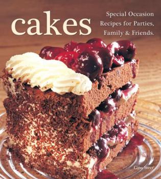Hardcover Cakes: Special Occasion Recipes for Parties, Family & Friends Book