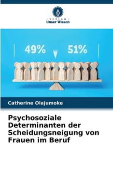 Paperback Psychosoziale Determinanten der Scheidungsneigung von Frauen im Beruf [German] Book