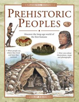 Hardcover Prehistoric Peoples: Discover the Long-Ago World of the First Humans Book