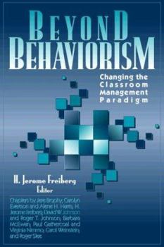 Hardcover Beyond Behaviorism: Changing the Classroom Management Paradigm Book