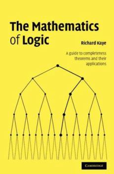 Hardcover The Mathematics of Logic Book