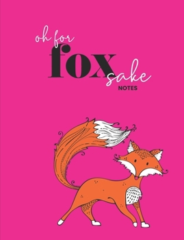 Paperback Oh for fox sake notes Book