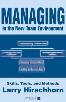 Paperback Managing in the New Team Environment: Skills, Tools, and Methods Book