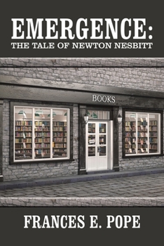 Paperback Emergence: the Tale of Newton Nesbitt Book