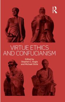 Paperback Virtue Ethics and Confucianism Book