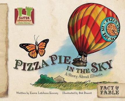 Library Binding Pizza Pie in the Sky: A Story about Illinois Book