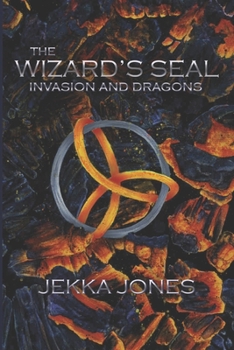 Paperback The Wizard's Seal: Invasion and Dragons Book