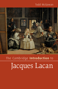 The Cambridge Introduction to Jacques Lacan (Cambridge Introductions to Literature)