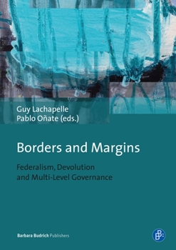 Paperback Borders and Margins: Federalism, Devolution and Multi-Level Governance Book