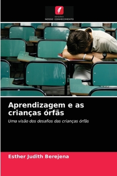 Paperback Aprendizagem e as crianças órfãs [Portuguese] Book