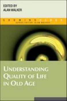 Paperback Understanding Quality of Life in Old Age Book