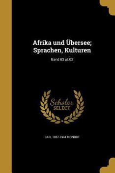 Paperback Afrika und Übersee; Sprachen, Kulturen; Band 03 pt.02 [German] Book