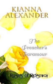Paperback The Preachers' Paramour: A Roses of Ridgeway Novella Book