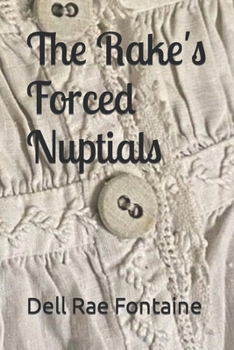 Paperback The Rake's Forced Nuptials Book