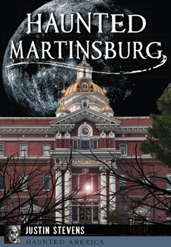 Paperback Haunted Martinsburg Book