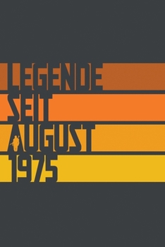 Legende seit August 1975: ein Geschenk für legendäre Menschen,120-zeiliges Notizbuchjournal (15x23cm), German Edition.