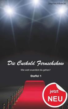 Paperback Die Cuckold Fernsehshow: Die komplette Staffel 1 [German] Book
