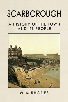 Paperback Scarborough A History Of The Town And Its People Book