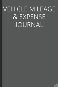 Paperback Vehicle Mileage & Expense Journal: Mileage Tracking Journal Book