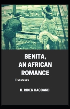 Benita, An African Romance Illustrated