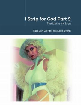 Paperback I Strip for God Part 9: The Life in my Men Book