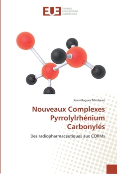 Paperback Nouveaux complexes pyrrolylrhénium carbonylés [French] Book