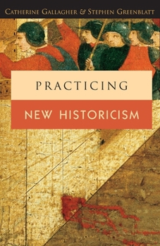 Paperback Practicing New Historicism Book