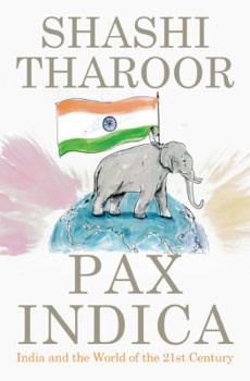 Hardcover Pax Indica: India and the World of the Twenty-First Century Book
