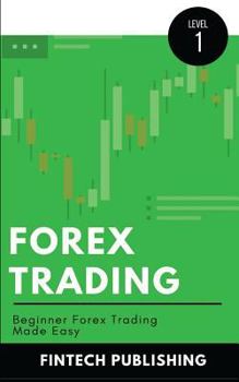 Paperback Forex Trading: Beginner Forex Trading Made Easy Book