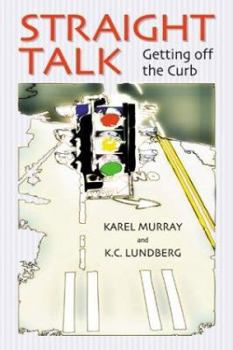 Paperback Straight Talk: Getting Off the Curb Book