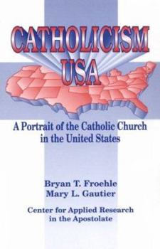 Paperback Catholicism USA: A Portrait of the Catholic Church in the United States Book