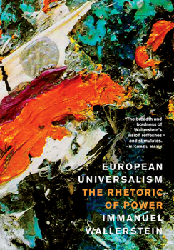 Paperback European Universalism: The Rhetoric of Power Book