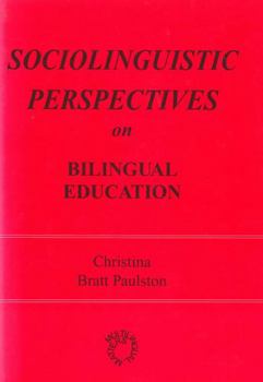 Paperback Sociolinguistic Perspectives on Bilingual Education Book