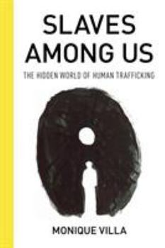 Paperback Slaves Among Us: The Hidden World of Human Trafficking Book