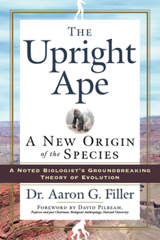 Hardcover The Upright Ape: A New Origin of the Species Book