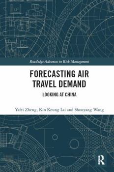 Hardcover Forecasting Air Travel Demand: Looking at China Book